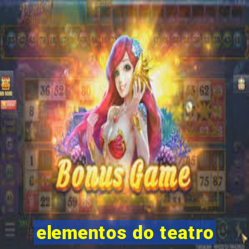 elementos do teatro